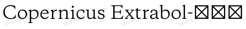 Copernicus Extrabol字体转换 Copernicus Extrabol字体转换